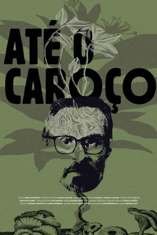 Poster for Até o Caroço