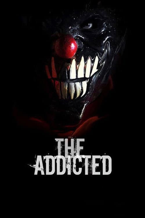 Poster for The Addicted