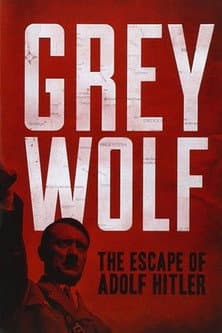 Poster for Grey Wolf: The Escape of Adolf Hitler