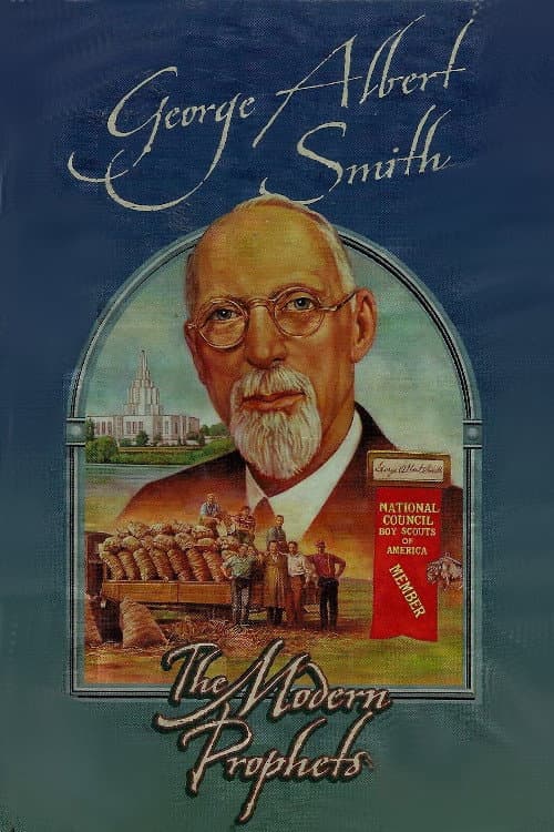 Poster for George Albert Smith: The Modern Prophets