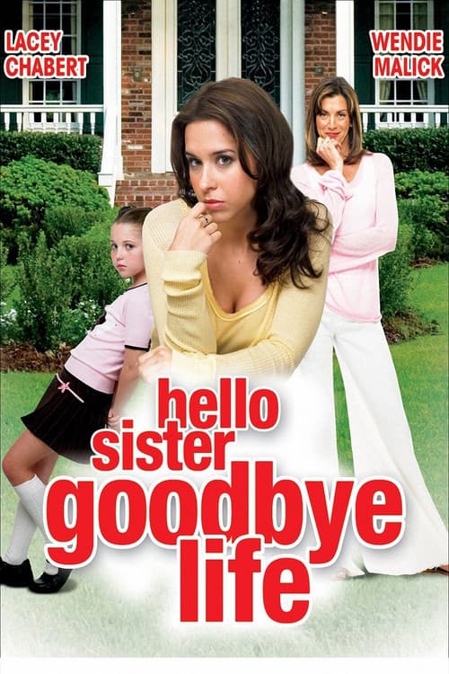 Poster for Hello Sister, Goodbye Life
