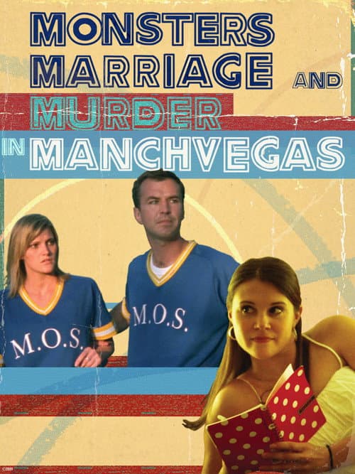 Poster for Monsters, Marriage and Murder in Manchvegas