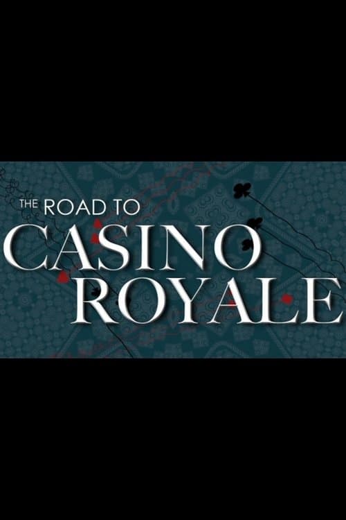 Постер до фільму «The Road to Casino Royale»
