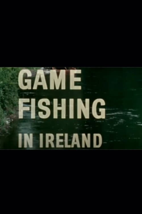Poster for Game Fishing in Ireland