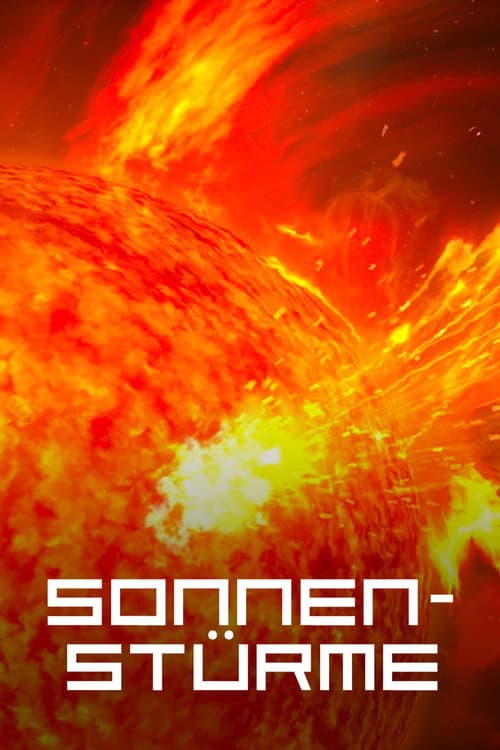 Poster for Sonnenstürme - Die rätselhafte Gefahr