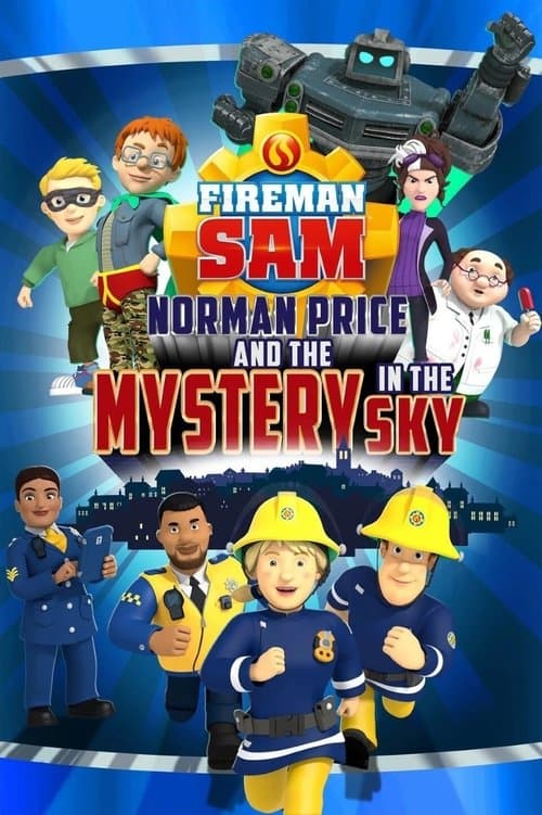 Poster for Fireman Sam: Norman Price and the Mystery in the Sky