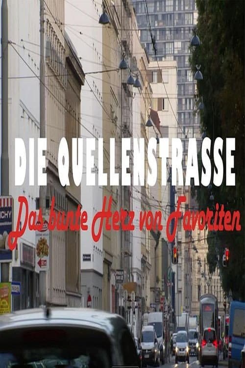 Poster for Die Quellenstraße - Das bunte Herz von Favoriten