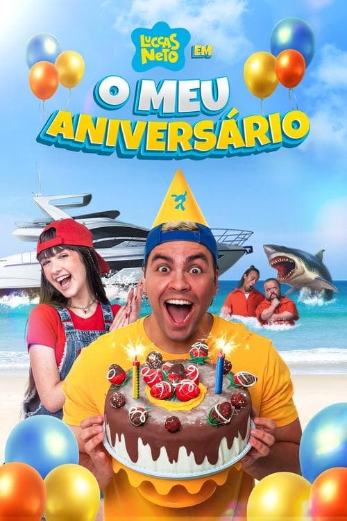 Poster for Luccas Neto em: O Meu Aniversário