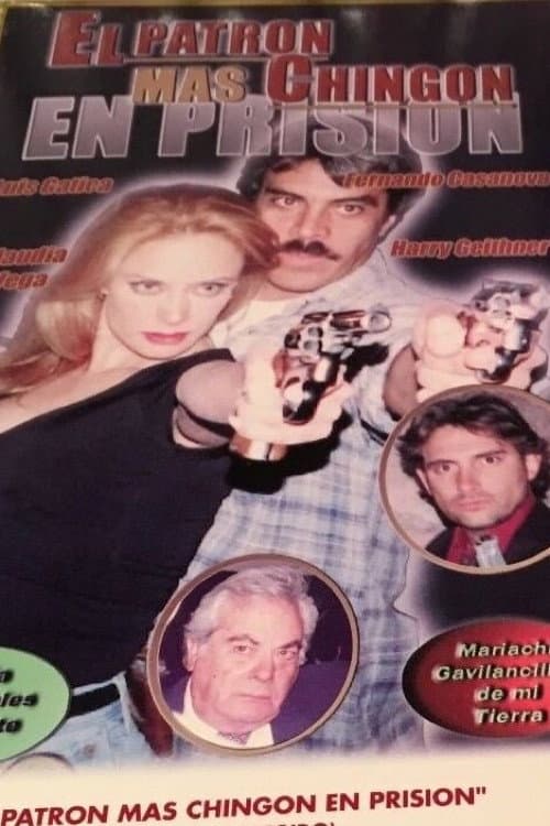 Poster for El patrón mas chingon en prision