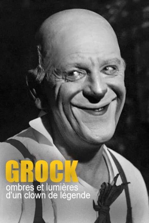 Poster for Grock, ombres et lumières d'un clown de légende