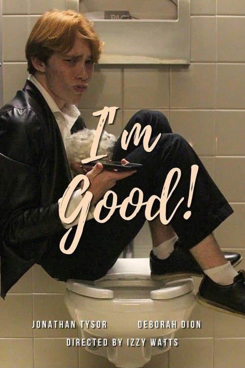 Poster for I'm Good