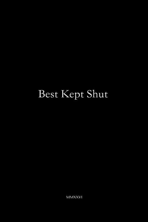 Poster for Best Kept Shut