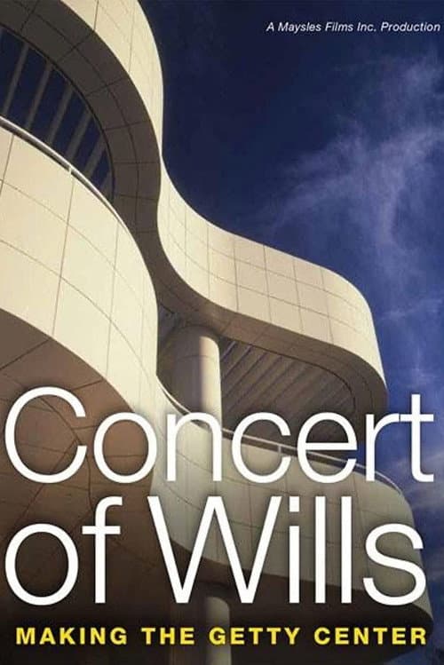 Poster for Concert of Wills: Making the Getty Center