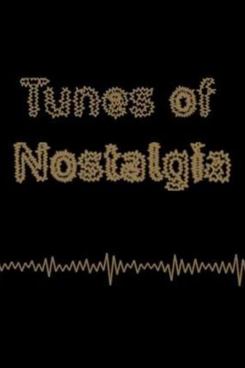 Poster for Tunes of Nostalgia