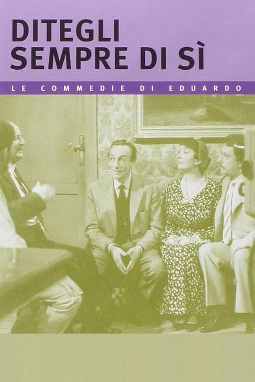 Poster for Ditegli sempre di sì
