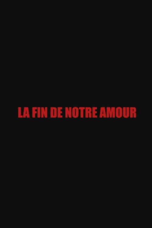 Poster for The End of Our Love