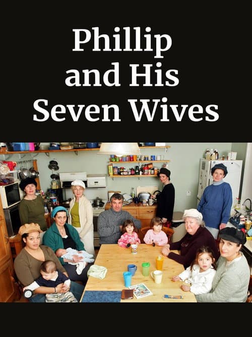 Poster for Philip and His Seven Wives