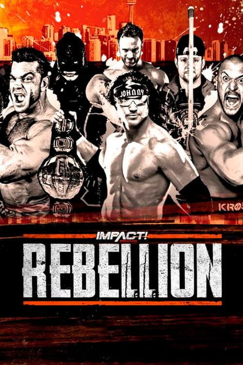 Poster for IMPACT Wrestling: Rebellion 2019
