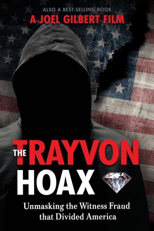 Постер до фільму «The Trayvon Hoax: Unmasking the Witness Fraud that Divided America»