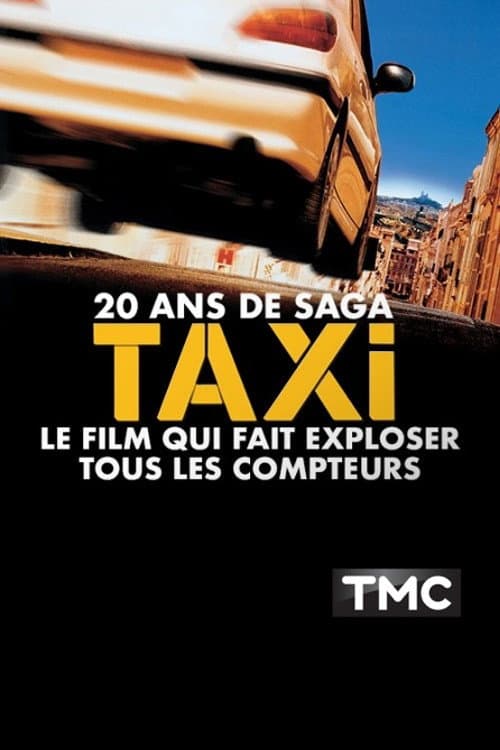 Poster for 20 ans de saga Taxi le film qui fait exploser tous les compteurs