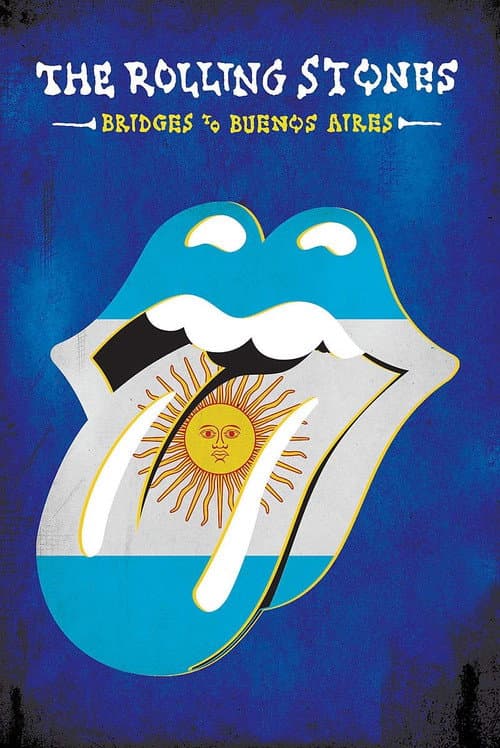 Постер до фільму «The Rolling Stones: Bridges To Buenos Aires»
