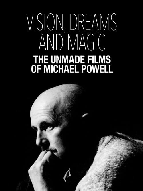 Poster for Visions, Dreams and Magic: The Unmade Films of Michael Powell