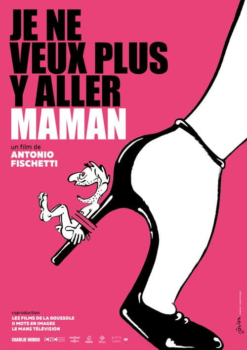 Poster for Je ne veux plus y aller maman