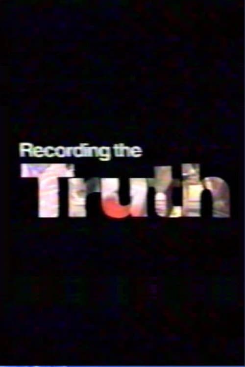 Poster for Recording the Truth