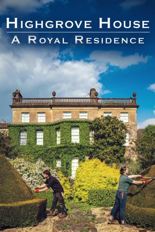Poster for Highgrove House: A Royal Residence