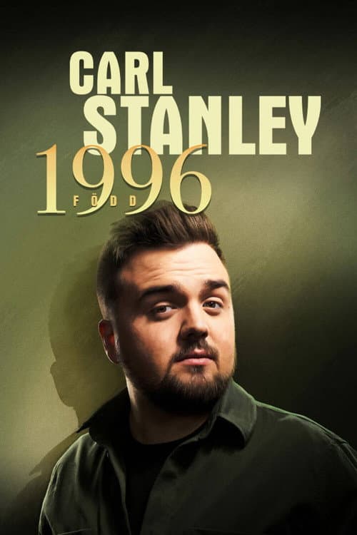 Poster for Carl Stanley: Född 1996