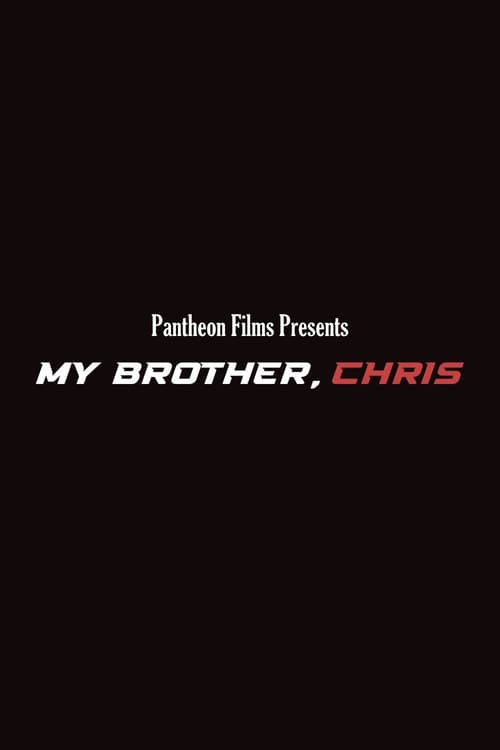 Poster for My Brother, Chris