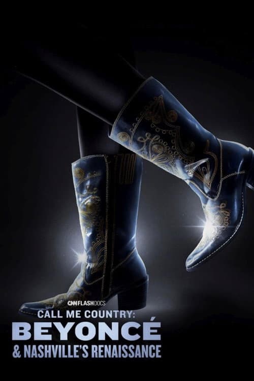 Poster for Call Me Country: Beyoncé & Nashville's Renaissance