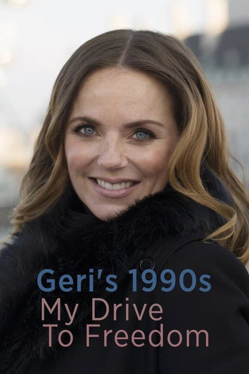 Poster for Geri's 1990s: My Drive to Freedom
