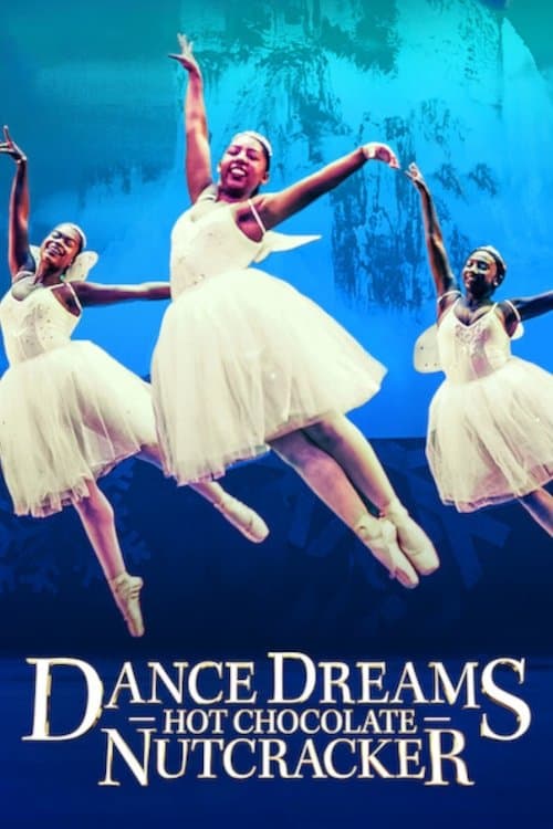 Poster for Dance Dreams: Hot Chocolate Nutcracker
