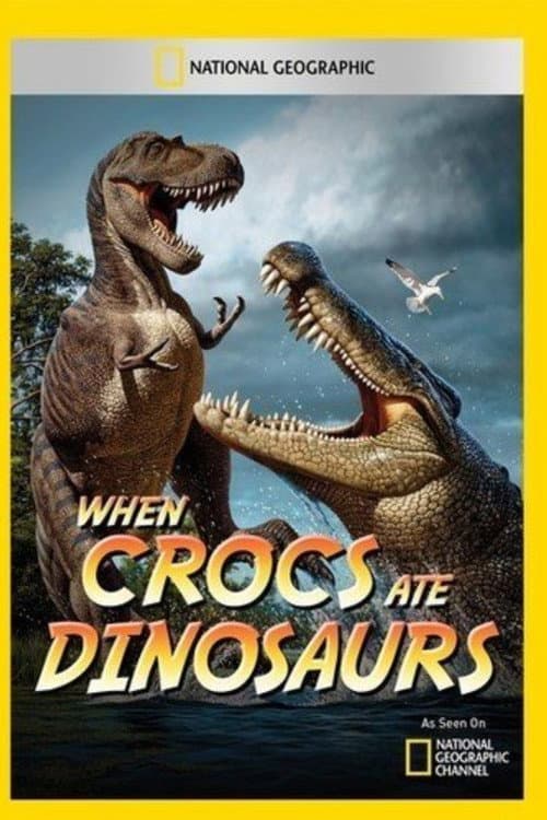 Poster for When Crocs Ate Dinosaurs