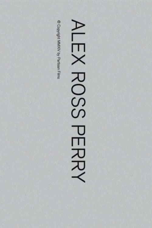 Poster for Alex Ross Perry