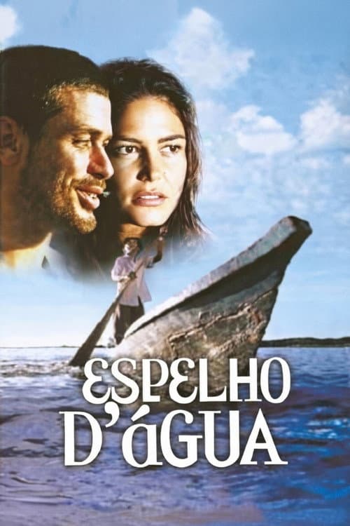 Постер до фільму «Espelho d'Água - Uma Viagem no Rio São Francisco»