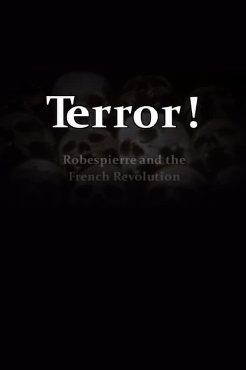 Постер до фільму «Terror! Robespierre and the French Revolution»