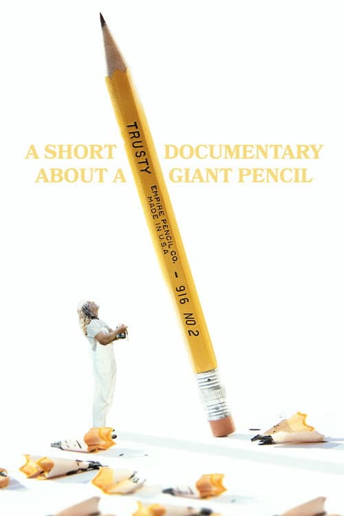 Poster for A Short Documentary About A Giant Pencil