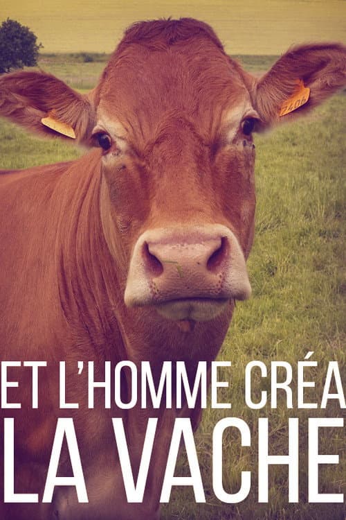 Poster for And Man Created the Cow