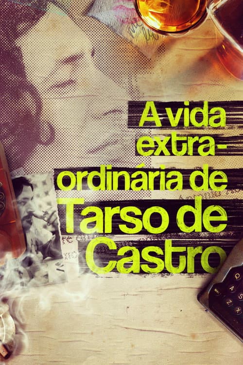 Poster for A Vida Extra-Ordinária de Tarso de Castro
