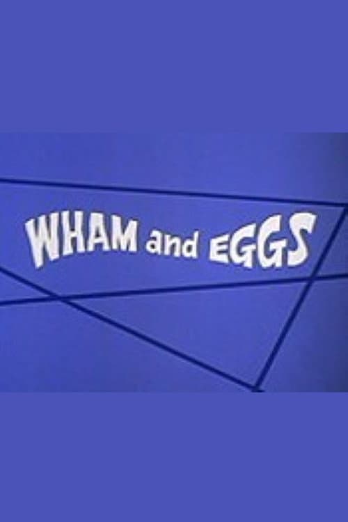 Poster for Wham and Eggs