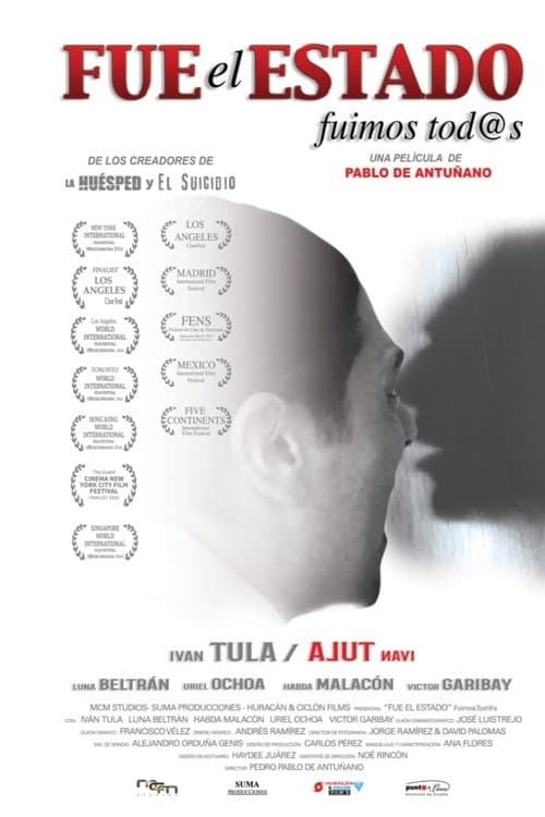 Постер до фільму «Fue El Estado, Fuimos Todos»