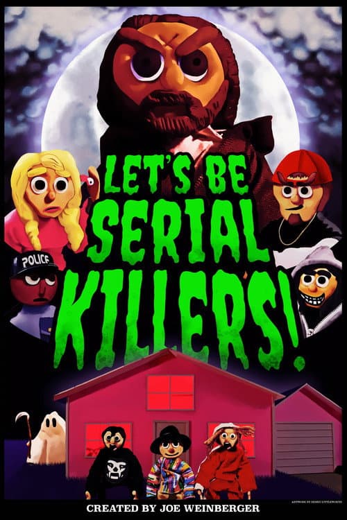 Poster for Let's Be Serial Killers!