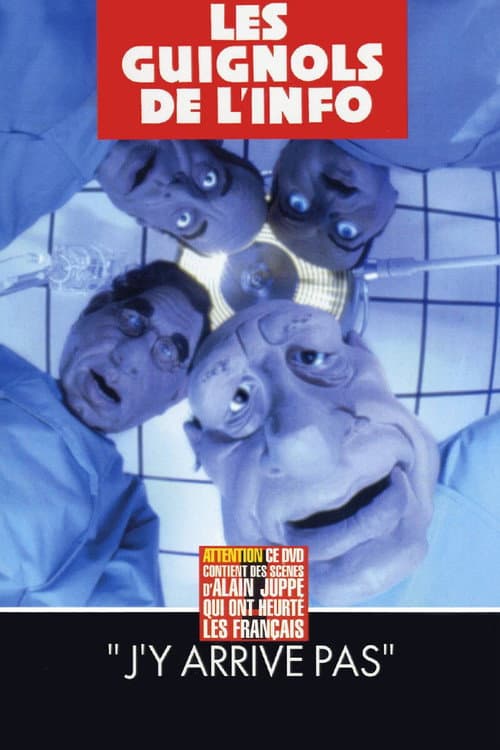 Poster for L'Année des Guignols - J'y arrive pas