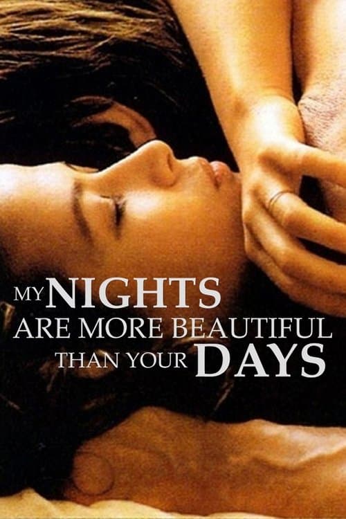 Poster for My Nights Are More Beautiful Than Your Days