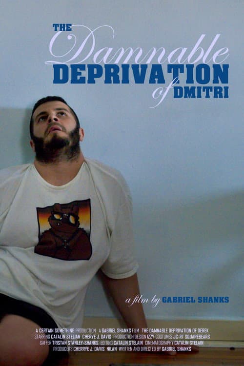 Poster for The Damnable Deprivation of Dmitri