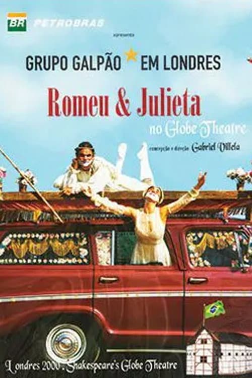 Постер до фільму «Romeo & Juliet: at the Globe Theatre»