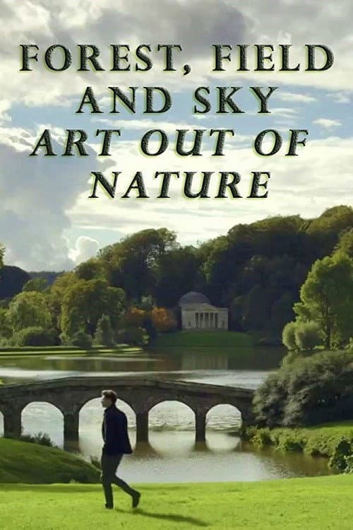 Poster for Forest, Field & Sky: Art Out of Nature