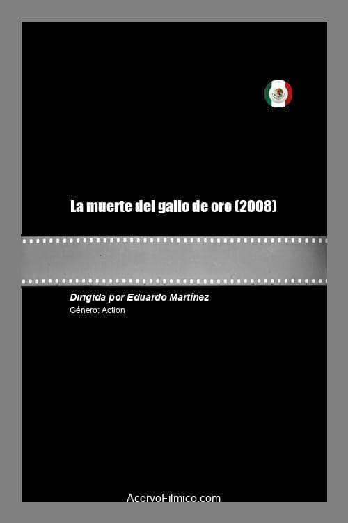 Poster for La Muerte del Gallo de Oro